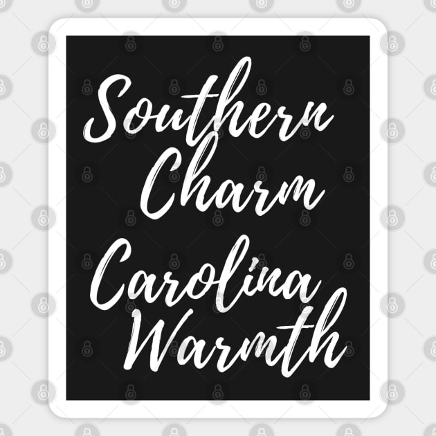 Southern Charm Carolina Warmth Magnet by carolinafound